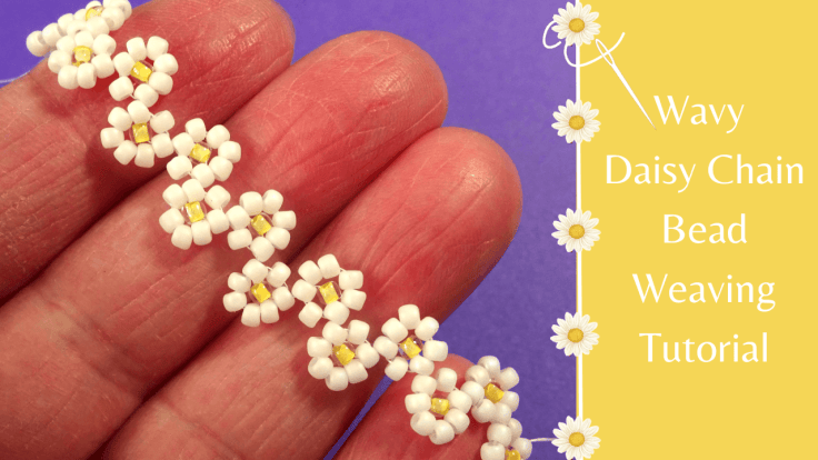 How To Bead Weave A Wavy Daisy Chain – An Easy Seed Bead Tutorial – The ...