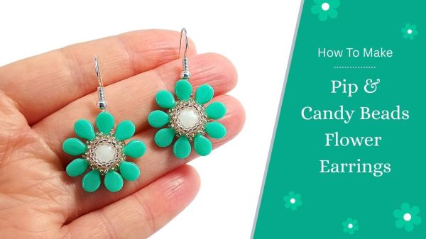 Pip and candy beaded flower earrings tutorial