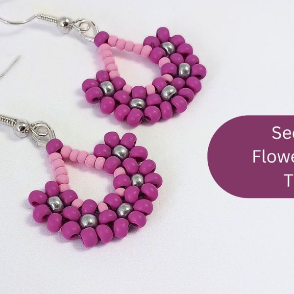 Seed Bead Flower Earrings – A Free Beading&nbsp;Tutorial