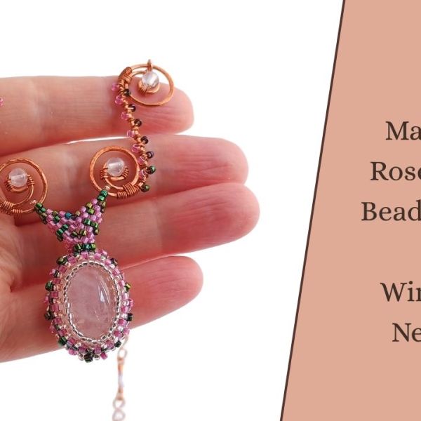 Rose Quartz Wire Work Necklace with Peyote Beaded&nbsp;Bezel